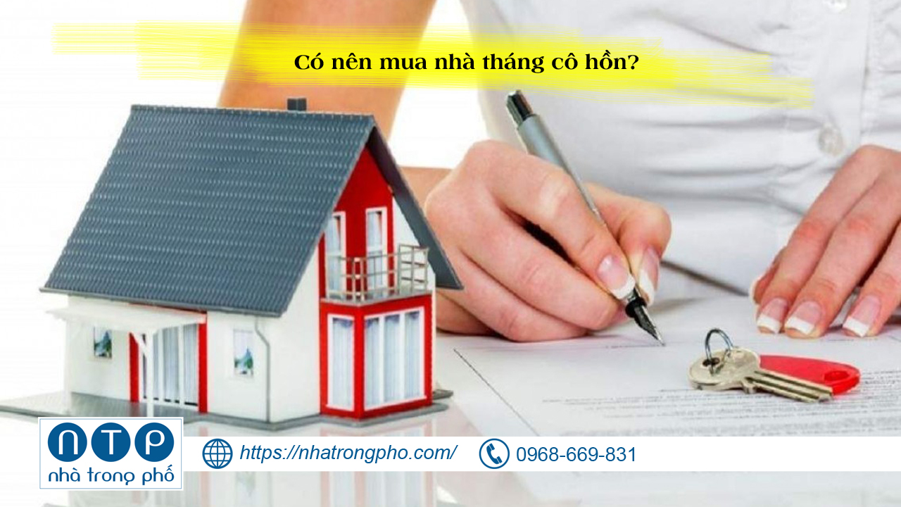 Có nên mua nhà tháng cô hồn? Nhà trong phố, dự án đất nền, thổ cư hà nội